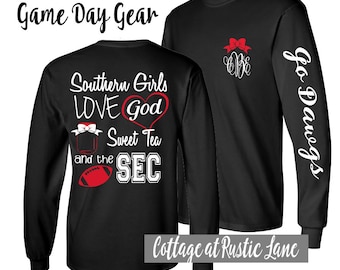 Southern Girls Love God, sweet tea, and the SEC, Monogrammed Ladies Football Shirt, Long Sleeve, Georgia Bulldog shirt