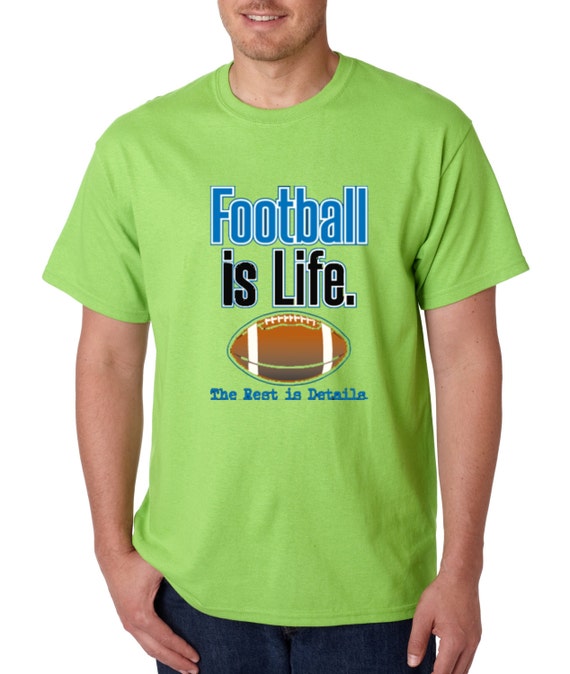 Footbal is Life Rest is Details Tshirt Football Love by COSMOZZ