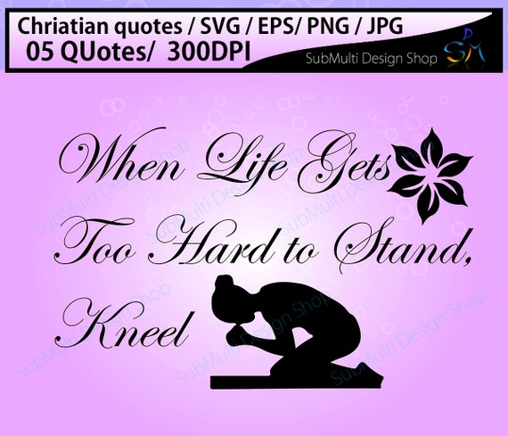 Download Christian svg quotes /Digital Cutting File, Eps, png and ...
