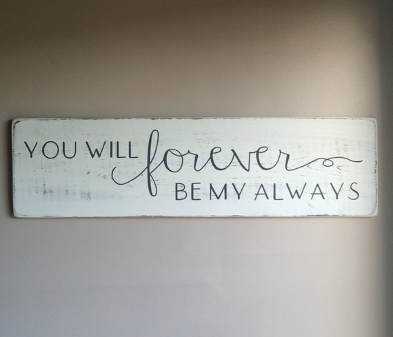 Download You will forever be my always bedroom wall decor by ...