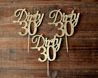Dirty 30 Cupcake Toppers. 30th Birthday Cupcake Toppers. 30th Birthday Party Decorations. 30 Gold. 30 Silver. 30th. Thirty.