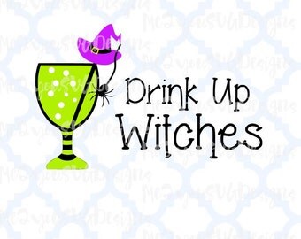 Drink Up Witches SVG,EPS,PNG,Studio