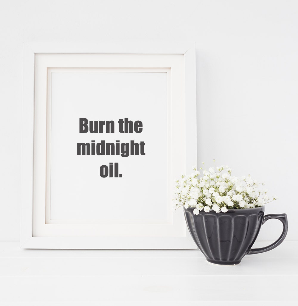 burn-the-midnight-oil-idiom-phrase-quotable-by-printablevoice