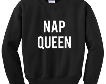 SALE Nap Queen BLACK XL xlarge sweatshirt funny fleece pullover sweater Unisex mens womens Cute sleeping quote long Sleeve crewneck