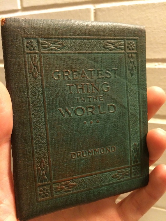 GREATEST THING in the WORLD by Henry Drummond by BeansterGoods