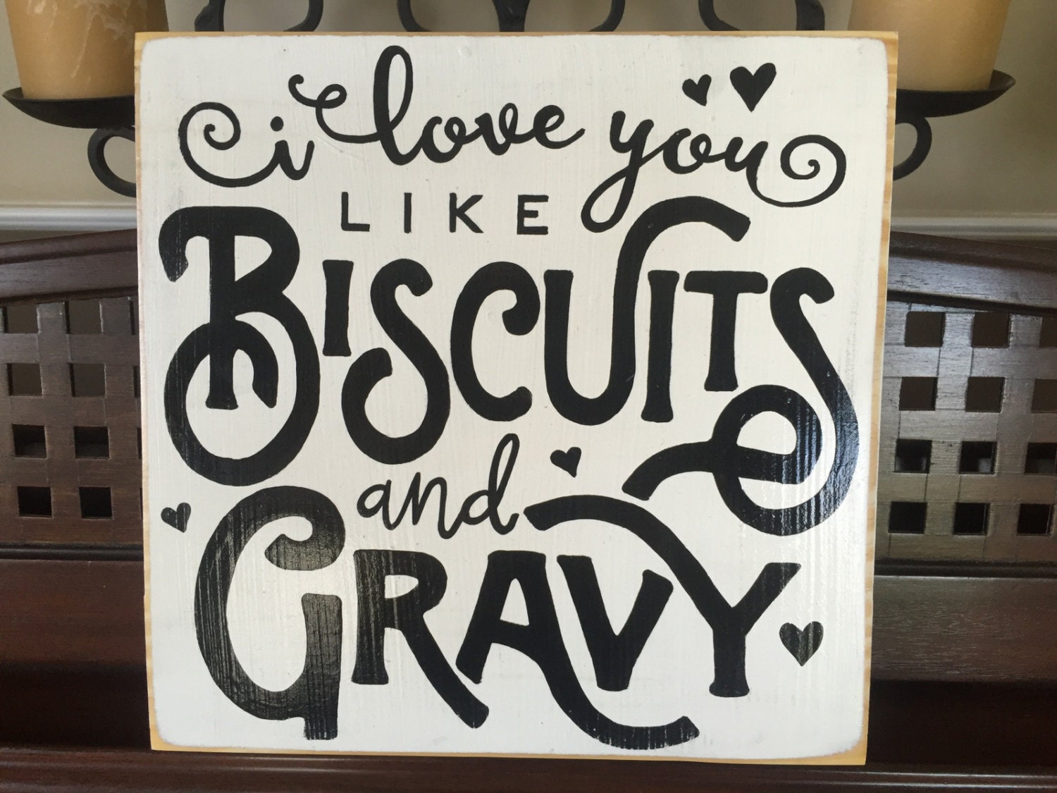 I Love You Like Biscuits And Gravy Southern Belle Farmhouse