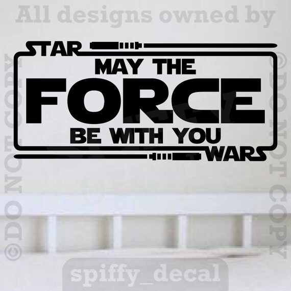 Download Star Wars May The Force Be With You Wall Decal Vinyl Sticker