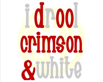 I Drool Crimson & White Embroidery Design READY TO SEW