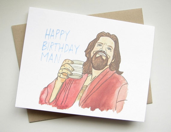 Big Lebowski Birthday Card