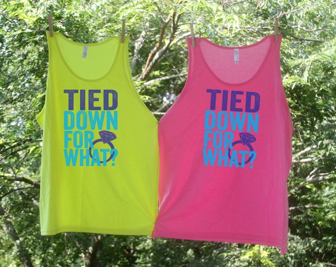 Tied Down For What (Bride's Name) Bachelorette Party Beach Tanks- Personalized Bachelorette Beach Tanks