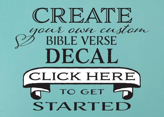 Custom Bible Verse Wall Decals Create your own Custom Vinyl