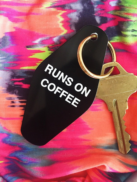 Runs On Coffee Keychain