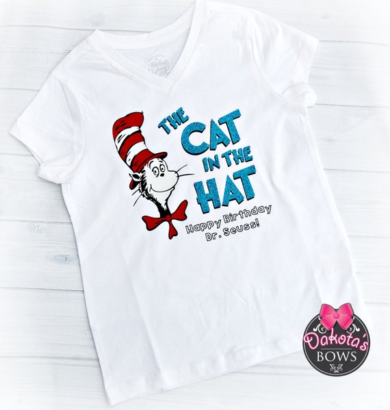Cat in the Hat Birthday Shirt Dr. Seuss Birthday shirt Dr.