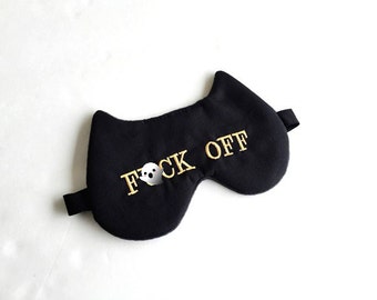 Mature! Cute F* Off Sleep Mask, Feminine Dainty Mask, Naughty Sleep Mask, Shameless F*uck Off Sleeping Mask
