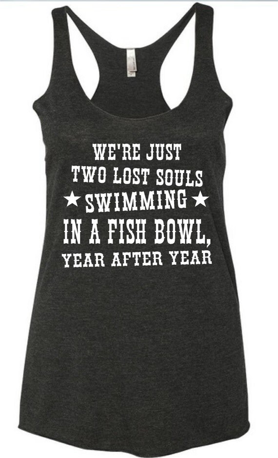 Items similar to we're just two lost souls swimming in a ...