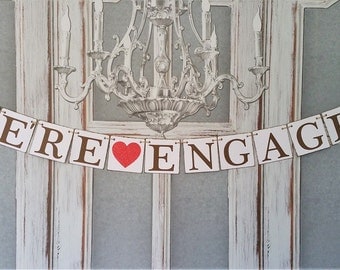 Engaged Banners WE'RE ENGAGED Signs Rustic Wedding Signs Engagement Photo Shoot