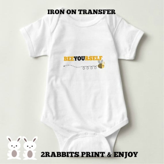 Iron On Transfer Baby Bodysuit BEEYOURSELF Iron On Print