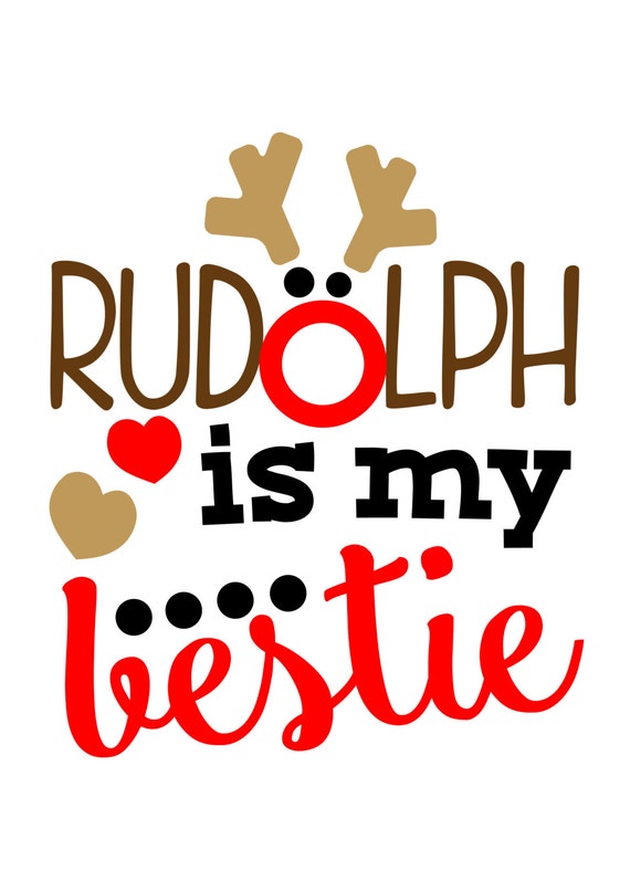 Download Rudolph is my Bestie SVG DXF EPS Cut file
