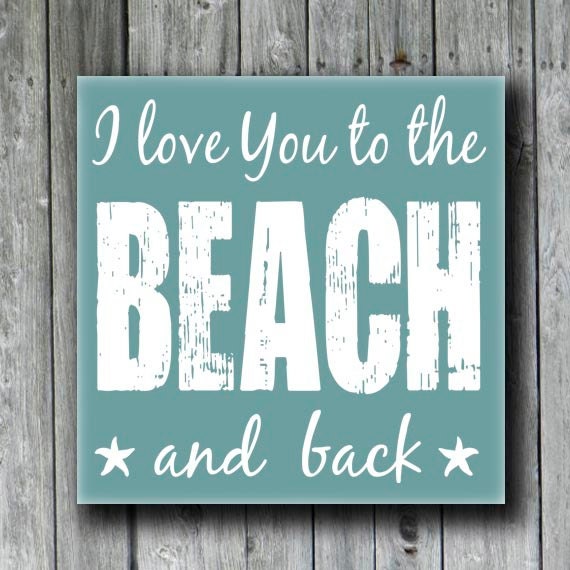 Beach Wedding GiftBeach House SignI Love You to the BEACH