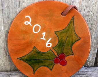 Holly Ornament, leather ornament, Year Ornaments, Dated ornament, rustic ornament, Leather Christmas Ornaments, yule decor, Holiday Ornament