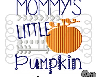 Mommys little pumpkin embroidery design 5x7 - boy halloween embroidery - boy pumpkin embroidery - boy embroidery file -mommys little pumpkim