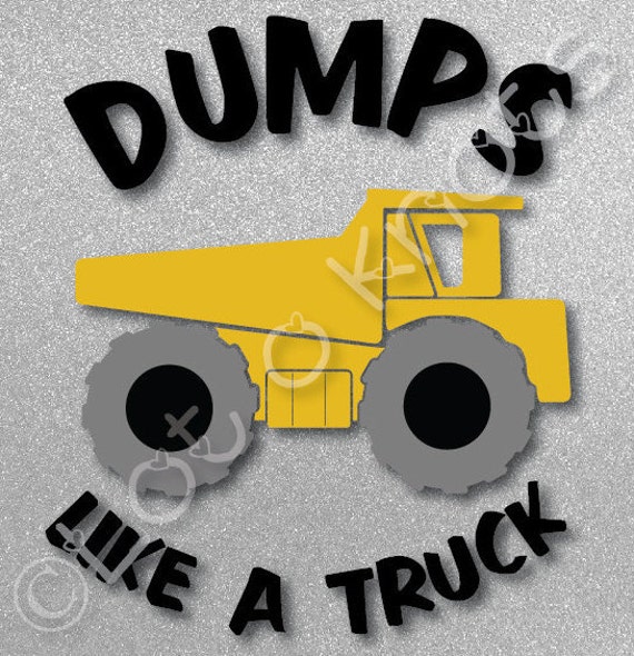 Items similar to Dumps like a Truck · Cute bodysuit design · {svg, dxf