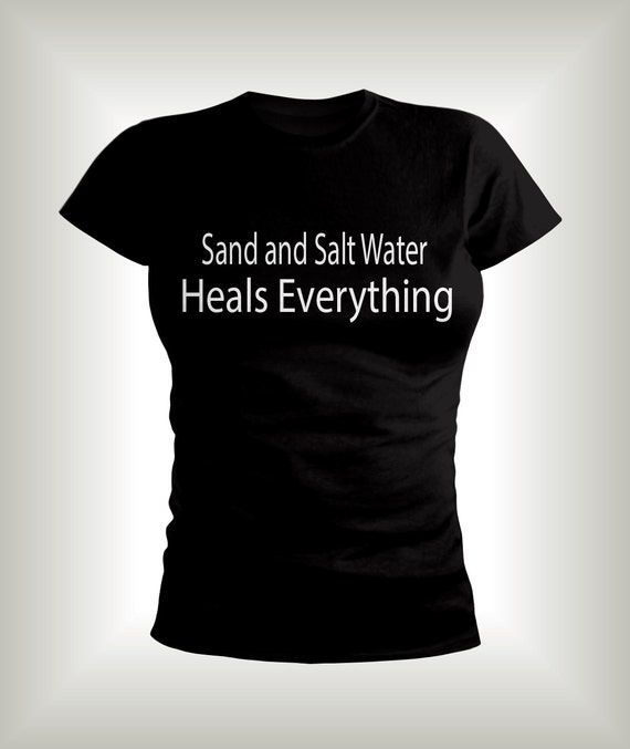 saltwater heals everything t shirt