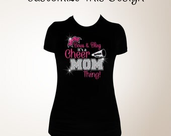 Bows and Bling It's a Cheer Mom Thing, Cheer Mom Bling Shirts, Bling Cheer Mom Shirts, Cheer Mom Shirt, Cheerleader Shirt, Cheer, Proud Mom
