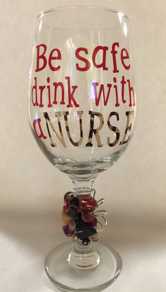 Nurse Wine Glass Nursing Wine Glass by IntertWineDrinkware on Etsy