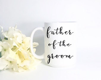 Gifts for Parents of Bride - Father of the Bride Gift - Father of the Groom Gift - Father of the Bride Mug - Gift for Fathers - Wedding Part