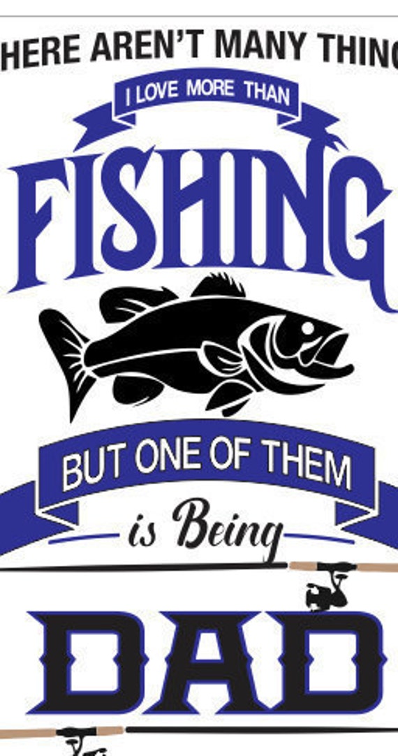 Fishing Dad SVG File Bass Fish SVG File Bass Fishing Cricut