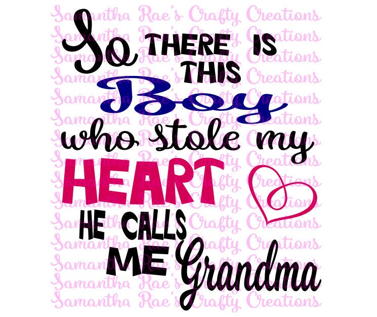 Download SVG PNG DFX Boy Stole my Heart Calls me Grandma Digital