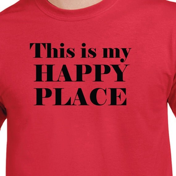 Items similar to This is my Happy Place. TShirt Gifts TShirt Tee