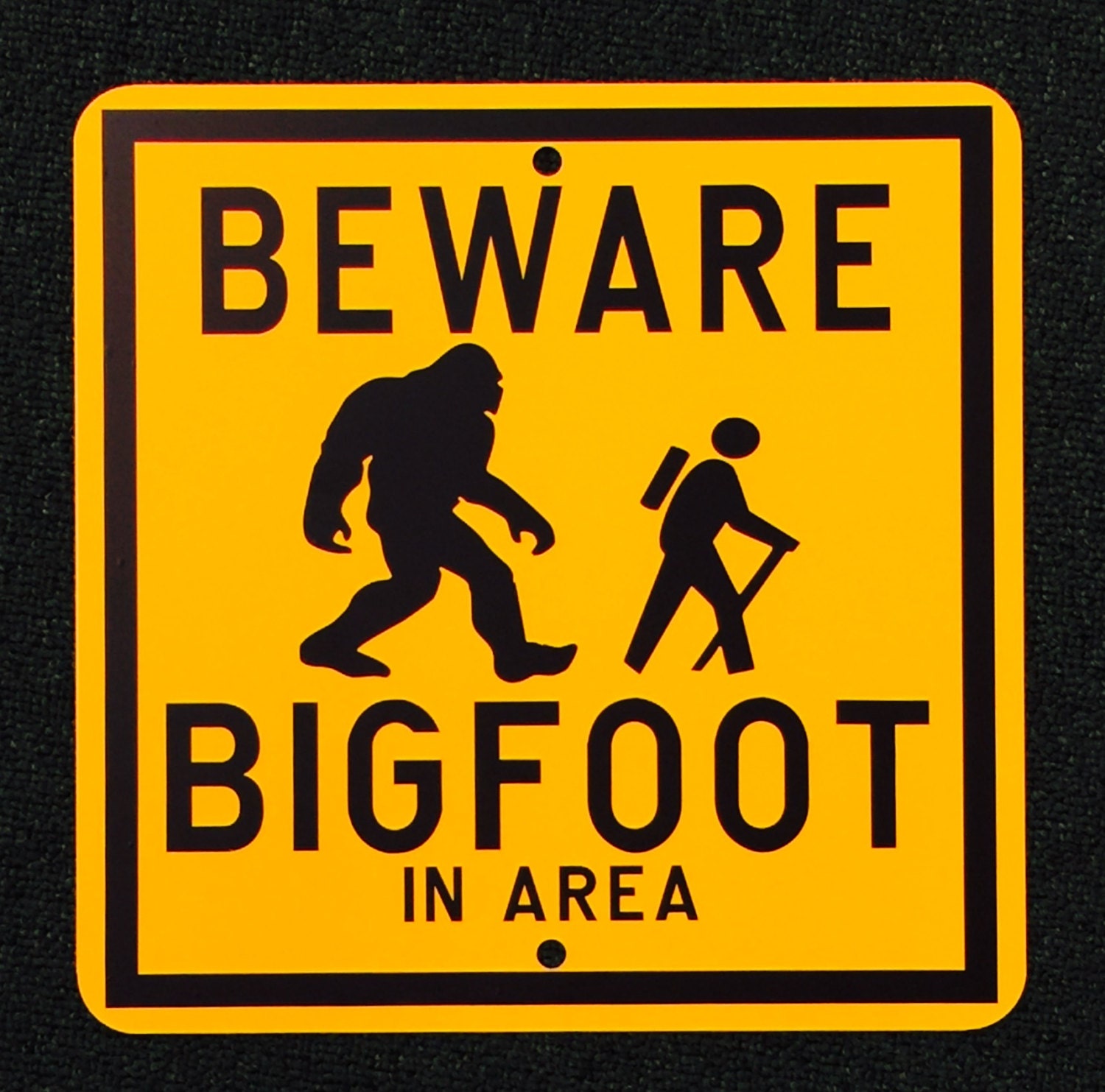 Beware Bigfoot In Area 12 Inch By 12 Inch Metal Sign