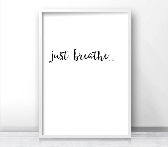 Minimalist Wall Art Print Just Breathe Instant Download Art