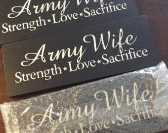 Army wife wooden sign - Army, Strength, Love, Sacrifice - Proud Army Wife, farewell gift, deployment, military decor, anniversary gift,
