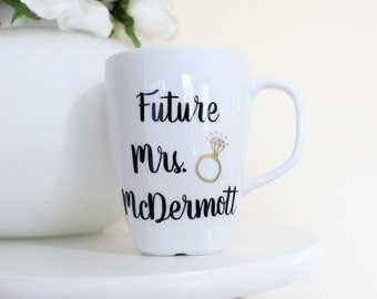 Future Mrs Mug, Engagement Mug, Engaged Coffee Mug, future bride, wedding engagement gift, bride to be mug, wife mug