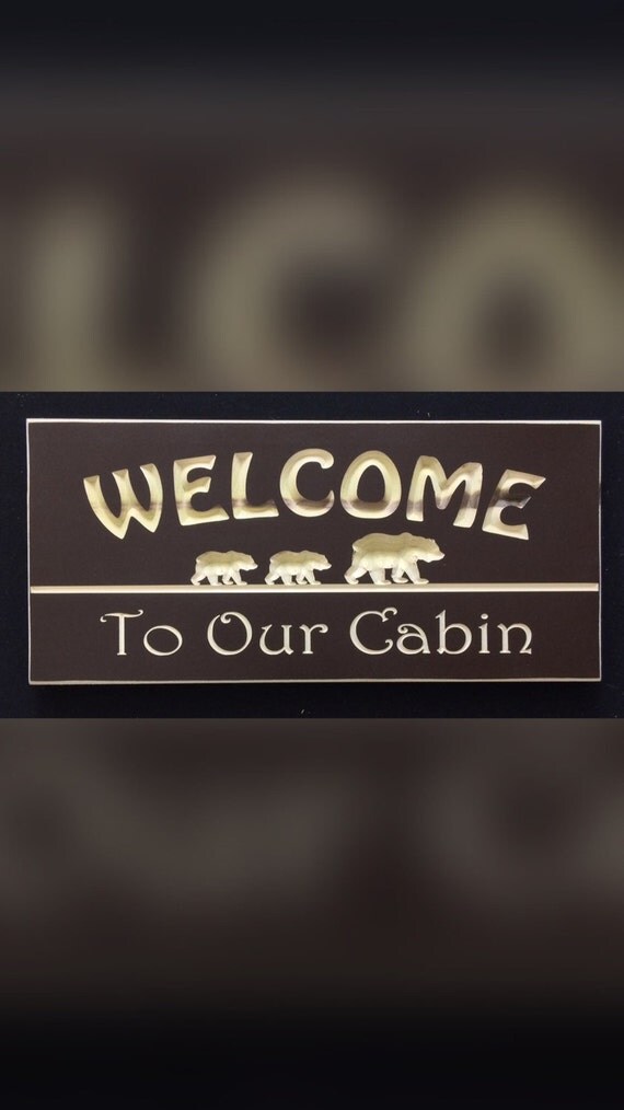 Welcome To Our Cabin engraved wood sign with Bears. Cottage