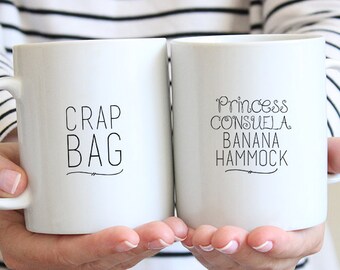 Funny Couples Mugs - Crap Bag Mug - Princess Consuela Mug - His and Her Mug Set - Couples Coffee Mugs - Engagement Mug Set - Dishwasher Safe