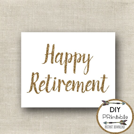 Happy retirement PRINTABLE sign gold glitter by luxeprairie
