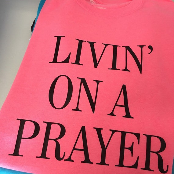 livin on a prayer t shirt