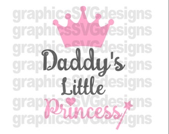 Daddy's Little Princess Svg File For Cricut and Cameo DXF for Silhouette Studio Cutting File Princess svg Girl svg Father's day svg