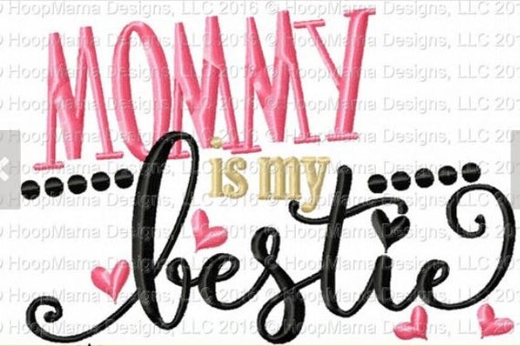 mommy is my bestie t shirt