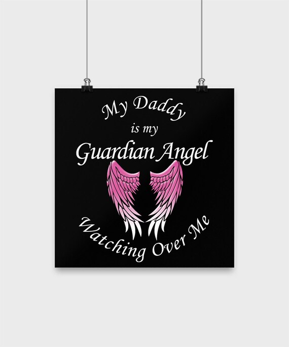 Calikays Daddy Guardian Angel Poster Daddy My Guardian Angel Print 