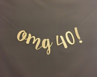 40th Birthday Decorations, 40th Birthday Banner, 40th birthday party decorations, 40th Birthday Party garland/ Glitter Banners, OMG 40
