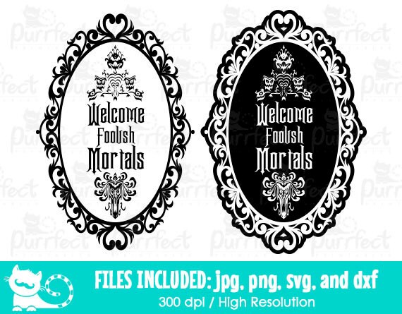 Welcome Foolish Mortals SVG Disney Haunted Mansion SVG