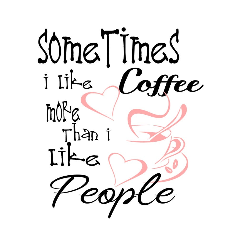 Free Free 82 Coffee Mug Sayings Svg Free SVG PNG EPS DXF File