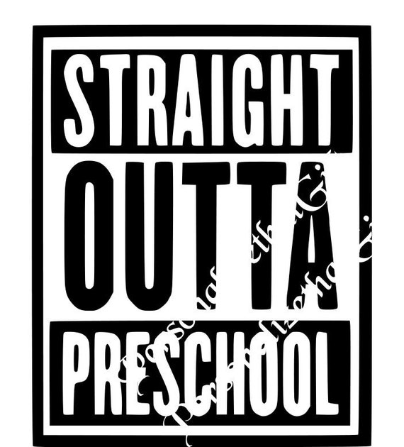 Download Straight Outta Preschool SVG Cut Files For Cricut Silhouette