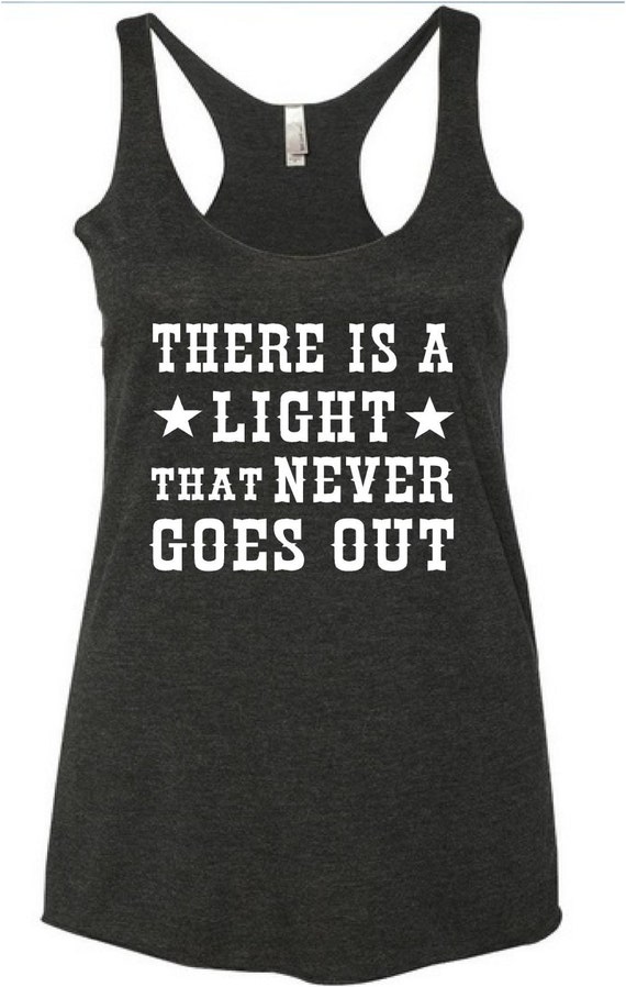 there is a light that never goes out tshirt