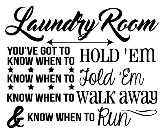 Items similar to Laundry Room Sign - You've Got To Know When To Hold ...